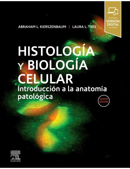 Histologia y biologia celular 5ª ed